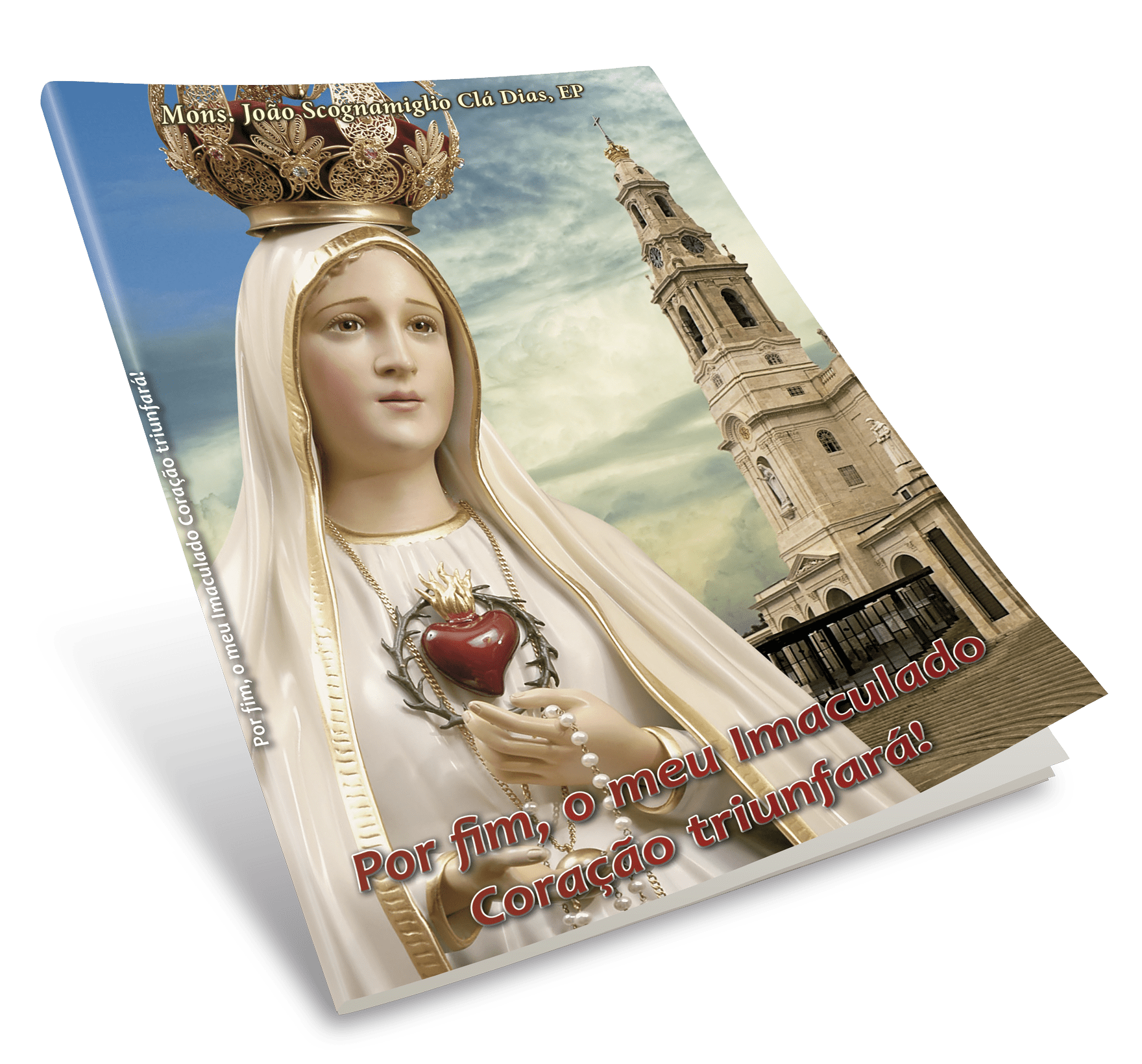 Coleção Maria Santíssima - Salvai-me, Rainha de Fátima!